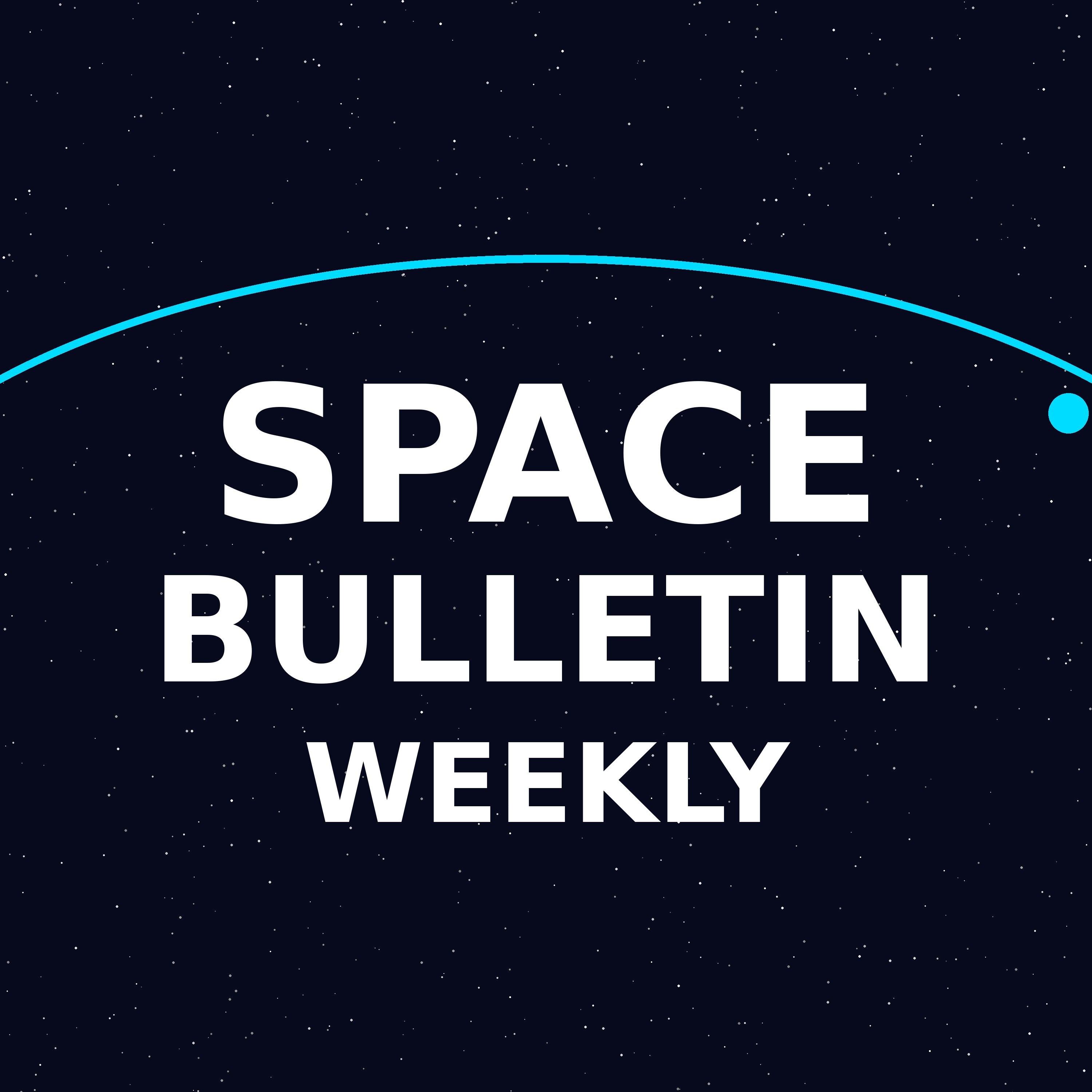 Logo of the podcast Space Bulletin Weekly Podcast Space Bulletin Weekly